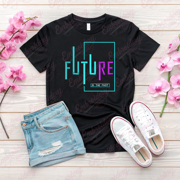 Future Is The Past Embroidery Design