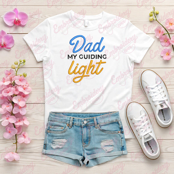 Dad My Guiding Light Embroidery Design