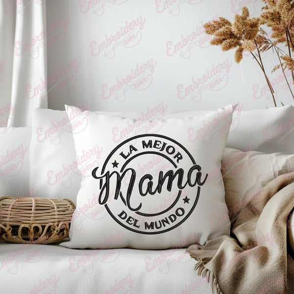 La Mejor Mama Del Mundo Embroidery Design