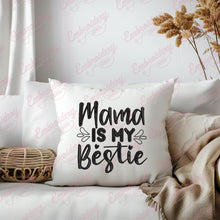 Mama is My Bestie Embroidery Design