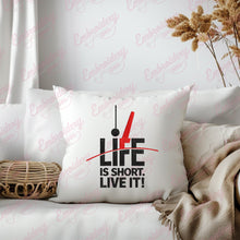 Life Is Short, Live It Digital Embroidery Design