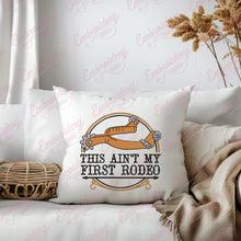 This Ain't My First Rodeo Embroidery Design