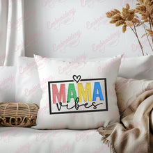 Mama Vibes Embroidery Design
