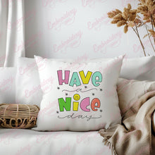 Have A Nice Day Embroidery Design