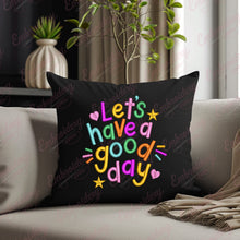 Let's Have A Good Day Embroidery Design