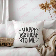Happy Birthday To Me Embroidery Design