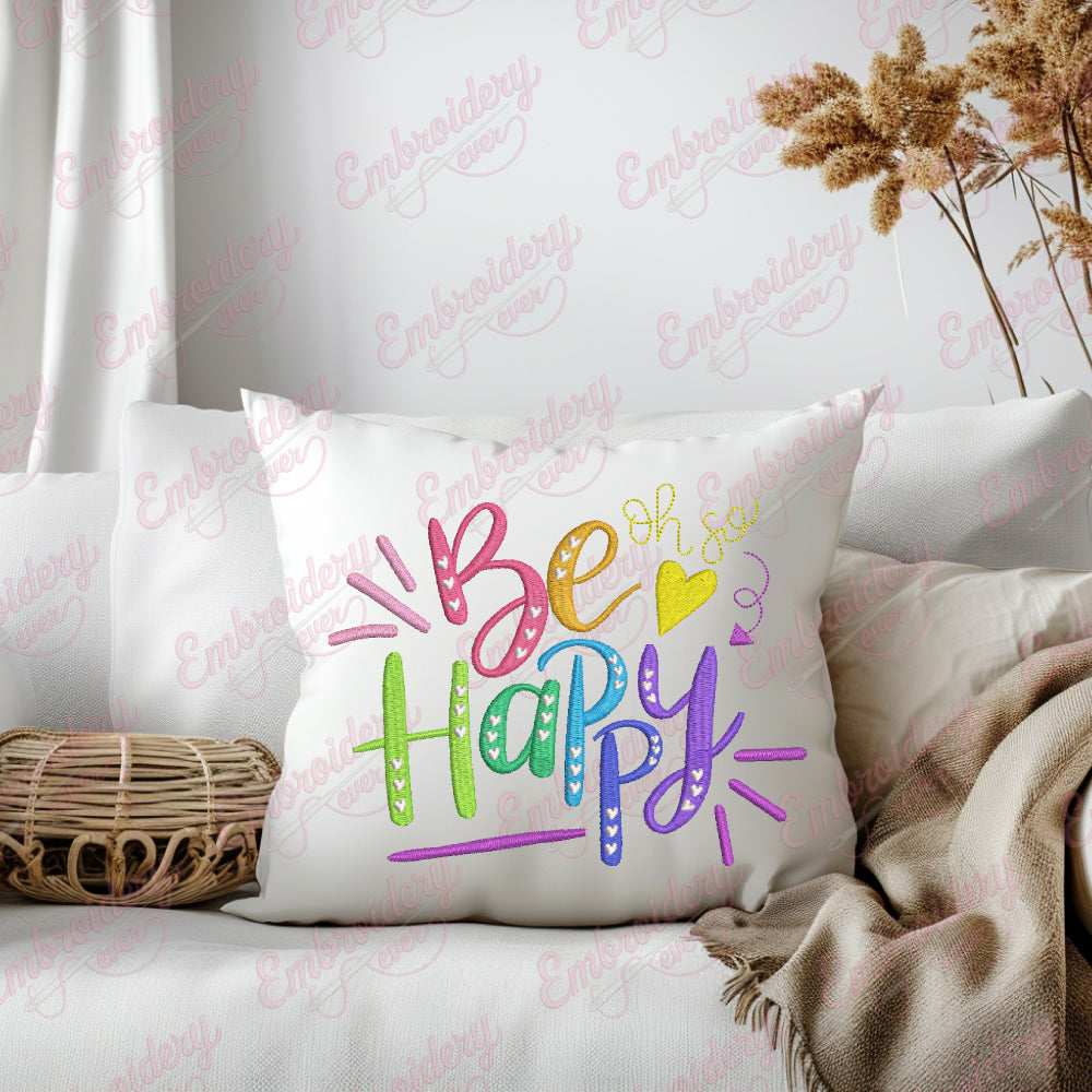 Be Happy Machine Be Happy Positive Machine Embroidery Design – EmbroideryEver
