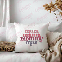 Mom Mama Mommy Maa Embroidery Design