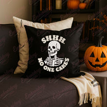 Shhh No One Cares Halloween Embroidery Design