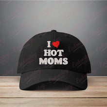 I Love Hot Moms Embroidery Design