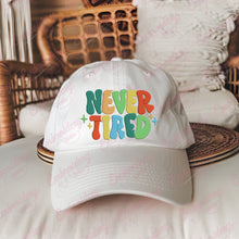 Never Tired Embroidery Design