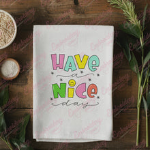 Have A Nice Day Embroidery Design
