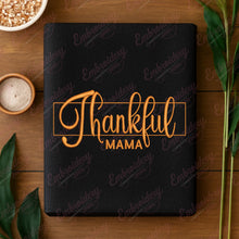 Thanksgiving Thankful Mama Embroidery Design