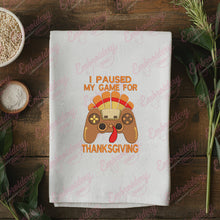 I Paused My Game For Thanksgiving Embroidery Design