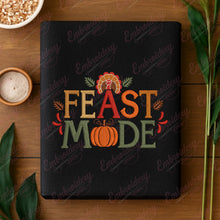Feast Mode Funny Quote Embroidery For Thanksgiving