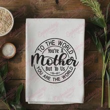 To The World You Are A Mother Embroidery Design