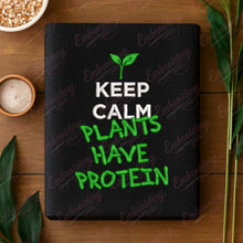 Keep Calm Plants Have Protein Embroidery Design