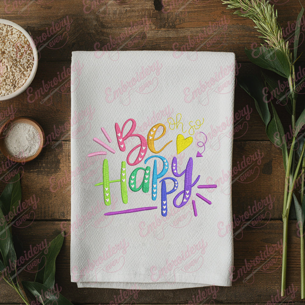 Be Happy Machine Be Happy Positive Machine Embroidery Design – EmbroideryEver