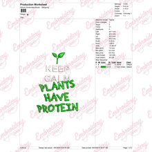 Keep Calm Plants Have Protein Embroidery Design