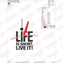 Life Is Short, Live It Digital Embroidery Design