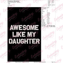 Awesome Like My Daughter Embroidery Design