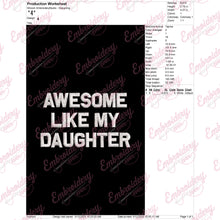 Awesome Like My Daughter Embroidery Design