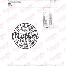 To The World You Are A Mother Embroidery Design