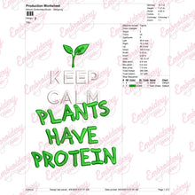 Keep Calm Plants Have Protein Embroidery Design