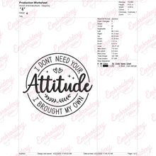 I Don't Need Your Attitude I Brought My Own Embroidery Design