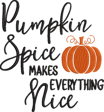 Pumpkin Spice Makes Everything Nice Thanksgiving Embroidery Design