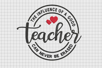 Teacher Can Never Be Erased Embroidery Design