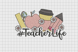 Teacher Life Embroidery Design